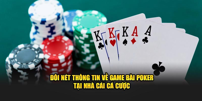 doi-net-thong-tin-ve-game-bai-poker-tai-nha-cai-ca-cuoc