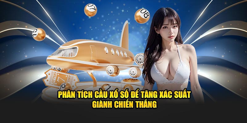 phan-tich-cau-xo-so-de-tang-xac-suat-gianh-chien-thang